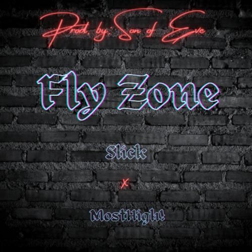 Fly Zone (feat. PRDX BCD & MostHigh) [Explicit]