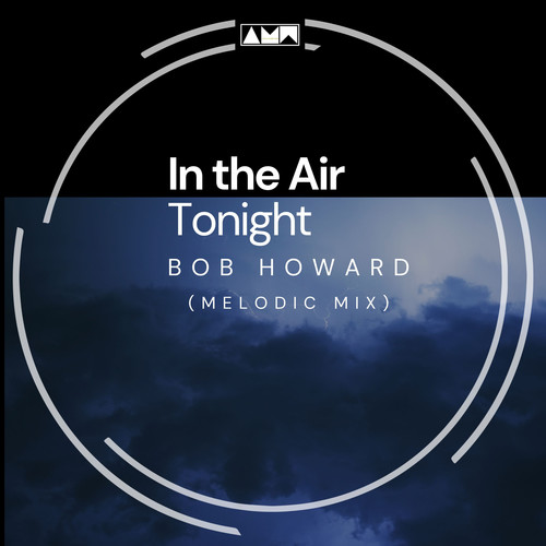 In the Air Tonight (Melodic Mix)