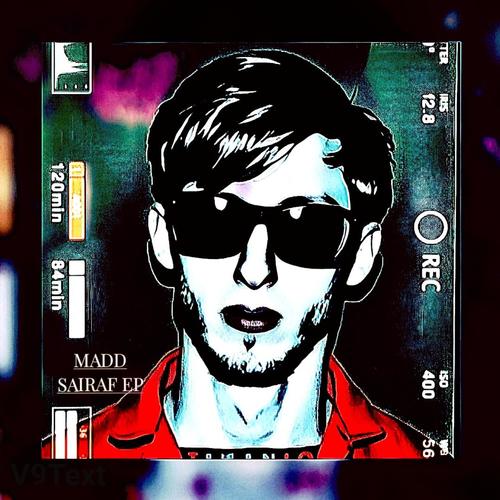 Madd Sairaf EP (Explicit)