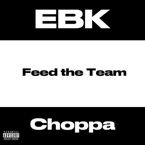 Feed The Team (Explicit)