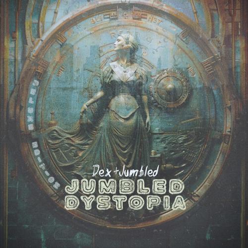 Jumbled Dystopia (Deluxe) [Explicit]