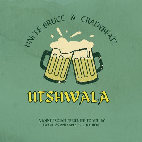 UTSHWALA (feat. Cradybeatz)