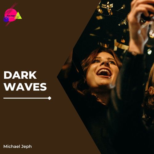 Dark Waves