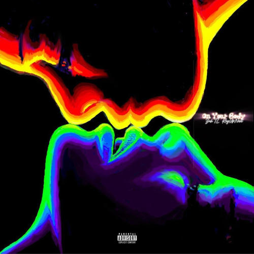 On Your Body (feat. KayUpNext) [Explicit]