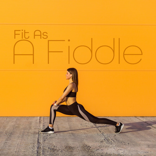 Fit as a Fiddle: 15 Workout Songs