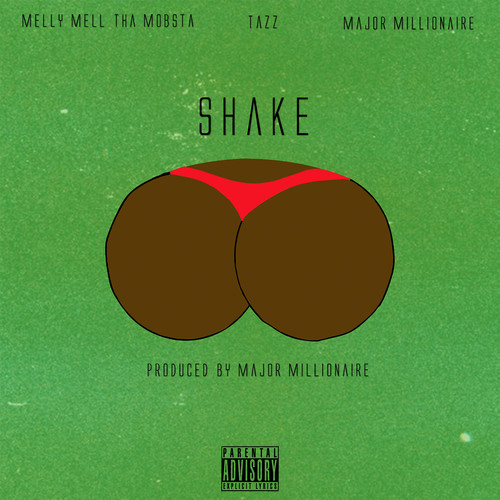Shake (feat. Tazz & Major Millionaire) [Explicit]