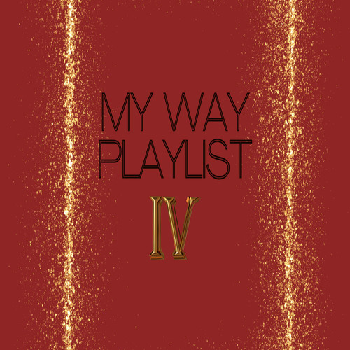 My Way Playlist , Vol. 4