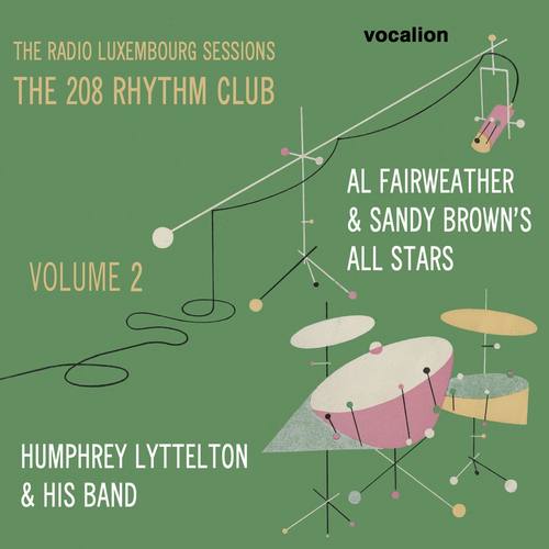 The Radio Luxembourg Sessions: The 208 Rhythm Club, Vol. 2
