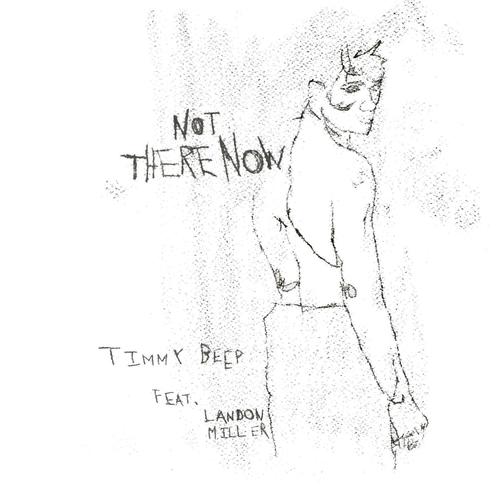 Not There Now (feat. Landon Miller)