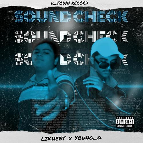 Soundcheck (feat. YOUNG G) [Explicit]