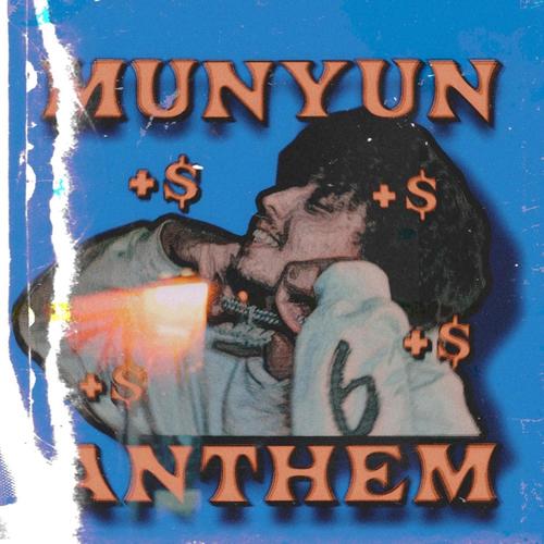 MUNYUN ANTHEM (Explicit)