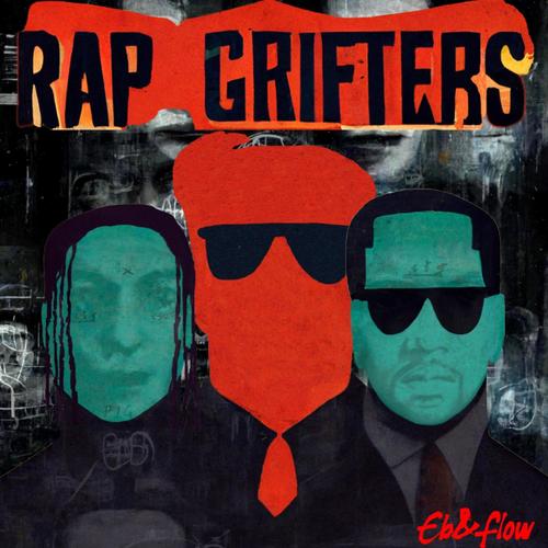Rap Grifters (Explicit)