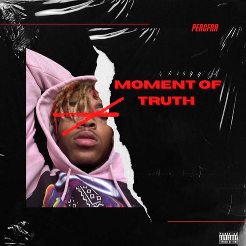 Moment of Truth (Explicit)