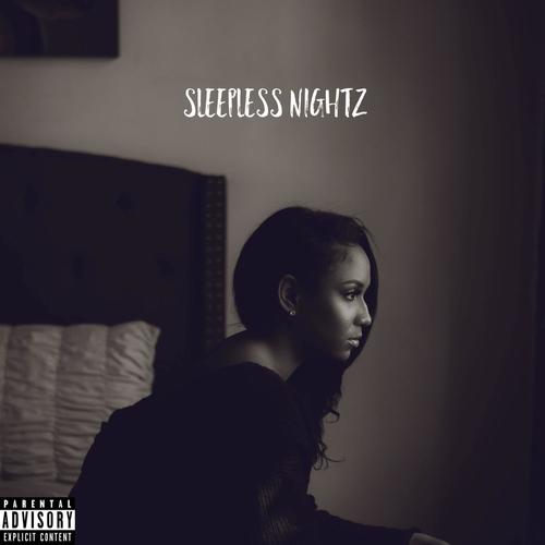 Sleepless nightz (Explicit)