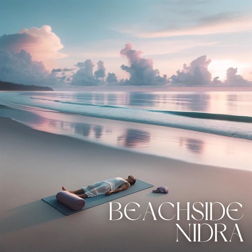 Beachside Nidra: Relax and Renew with Mindful Yoga by the Shore