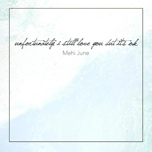 Unfortunately, I Still Love You but It's Ok