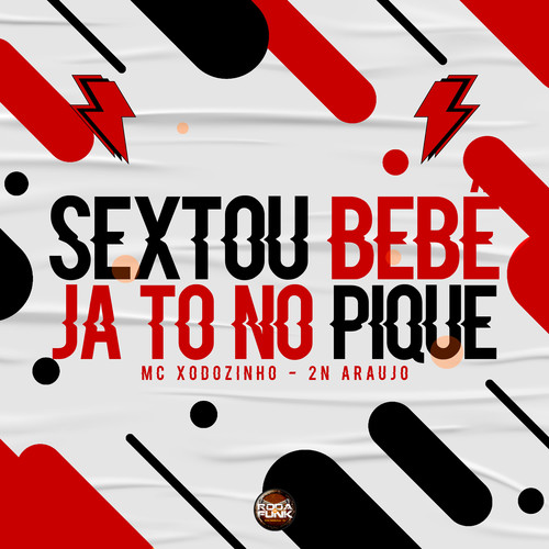 Sextou Bebê Já To no Pique (Explicit)