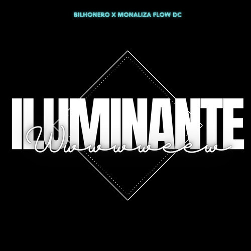 Iluminanteh (Explicit)
