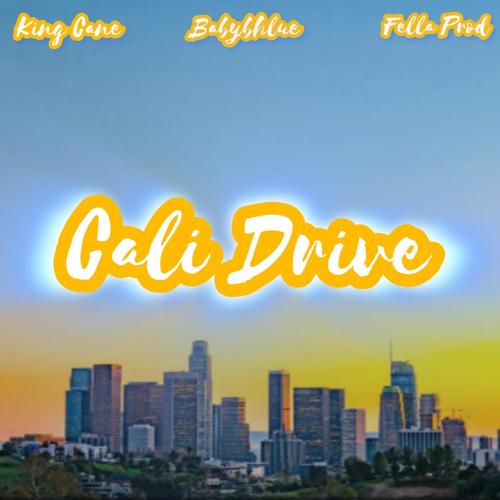 Cali Drive (feat. Babybhlue) [Fella Prod Remix]