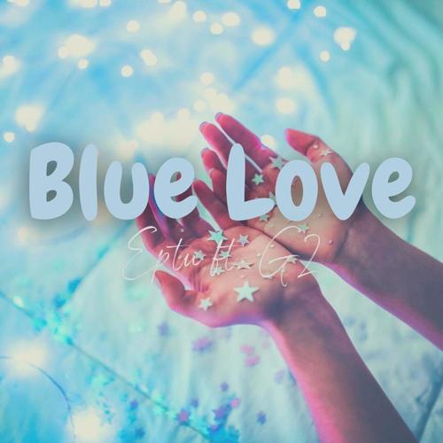 Blue Love (feat. G2)