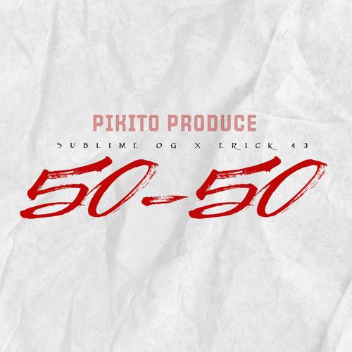 50 50 (feat. Erick 43)