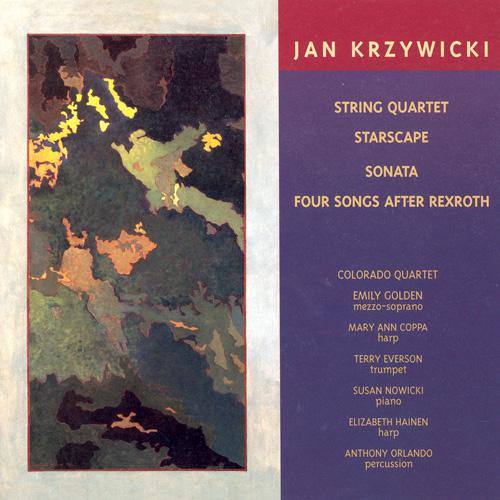 KRZYWICKI: String Quartet / Starscape / Trumpet Sonata / 4 Songs after Rexroth