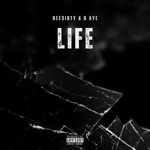 Life (feat. D-Aye) [Explicit]