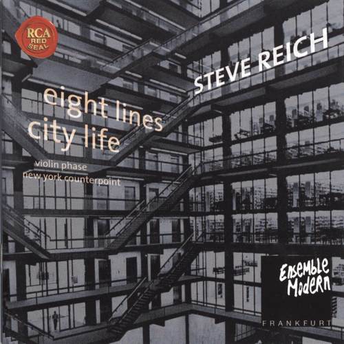 Steve Reich: City Life / 8 Lines (斯蒂夫·莱奇：城市生活/八条线)