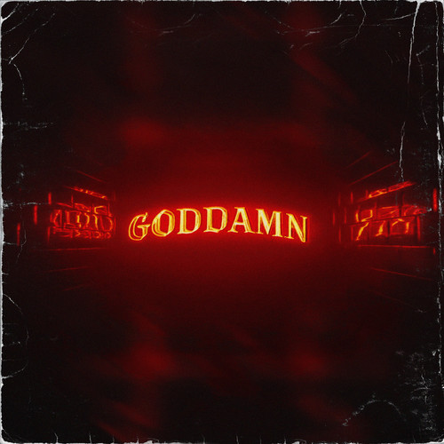GODDAMN (Explicit)