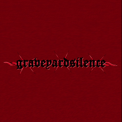 g r a v e y a r d s i l e n c e
