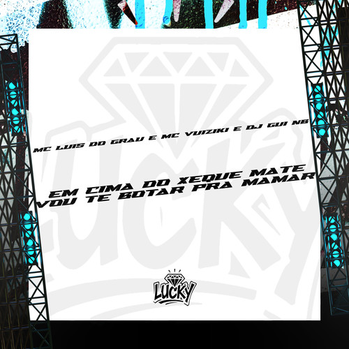 Em Cima do Xeque Mate Vou Te Botar pra Mamar (Explicit)