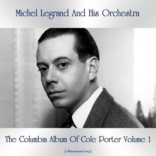 The Columbia Album Of Cole Porter Volume 1 (Remastered 2019)