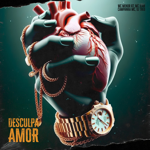 Desculpa Amor (Explicit)