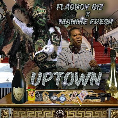 Uptown (feat. Mannie Fresh)