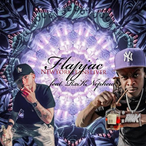 NewYorkleansLiver (feat. RXKNephew) [Explicit]