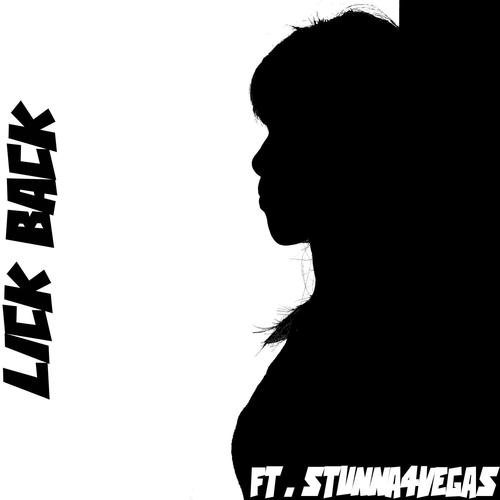 LICK BACK (feat. STUNNA 4 VEGAS) [Explicit]