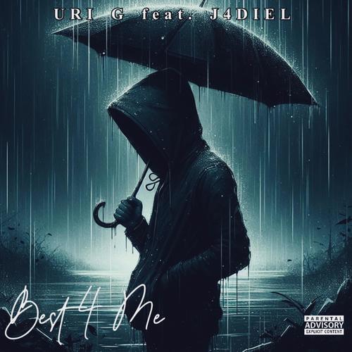 Best 4 Me (feat. J4diel) [Explicit]