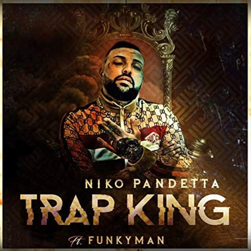 Trap king (feat. Funkyman) [Explicit]