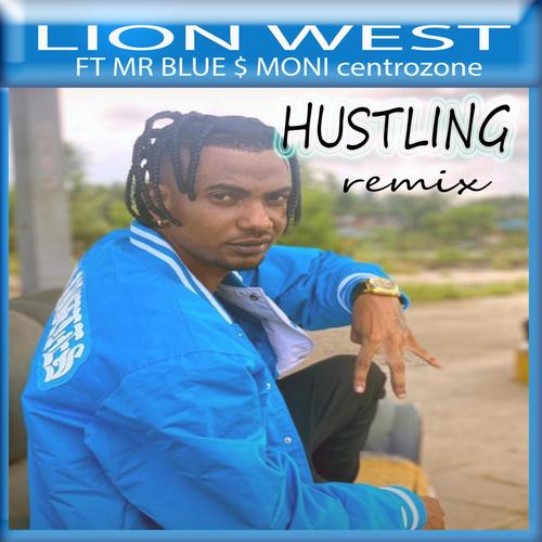 HUSTLING (feat. MR BLUE & MONI CENTROZON) [remix]