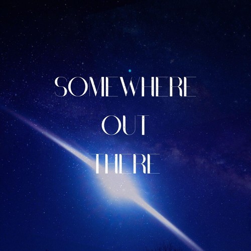 Somewhere out There
