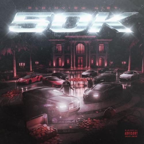 50K (feat. Stay Winning C-Roc) [Explicit]