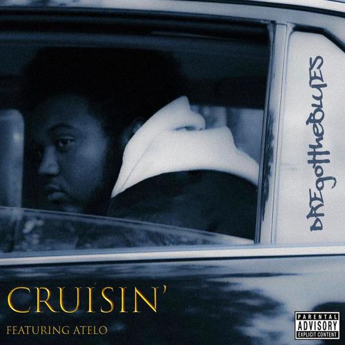 Cruisin' (feat. Atelo) [Explicit]