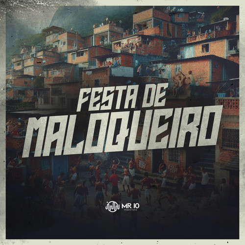 Festa de Maloqueiro (Explicit)