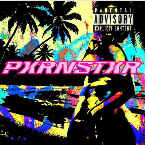 PXRNSTXR (feat. GQ GENO) [Explicit]