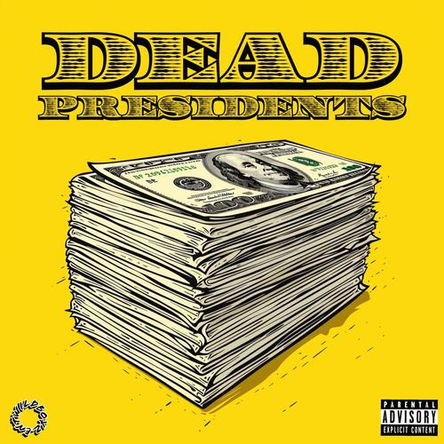 Dead Presidents (Explicit)
