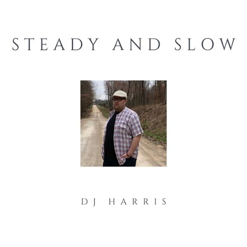 Steady and Slow