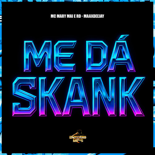 Me dá Skank (Explicit)