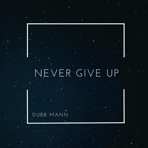 Never Give Up (feat. Robert Banks) [Explicit]