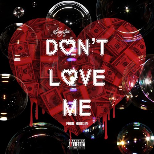 Don't Love Me (Explicit)