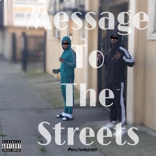 Message To The Streets (Explicit)